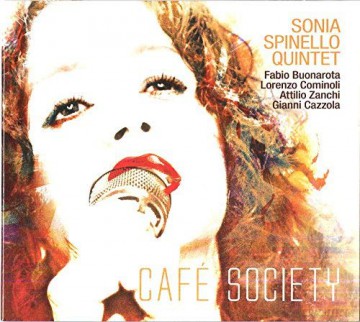 Sonia Spinello Quintet: Cafe' Society [CD]