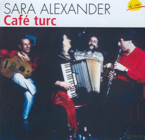 Sara Alexander: Cafe' Turc [CD]