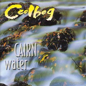 Ceolbeg: Cairnwater [CD]