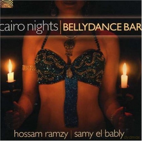 Hossam^El Bably, Samy Ramzy: Cairo Nights: Bellydance Bar [CD]