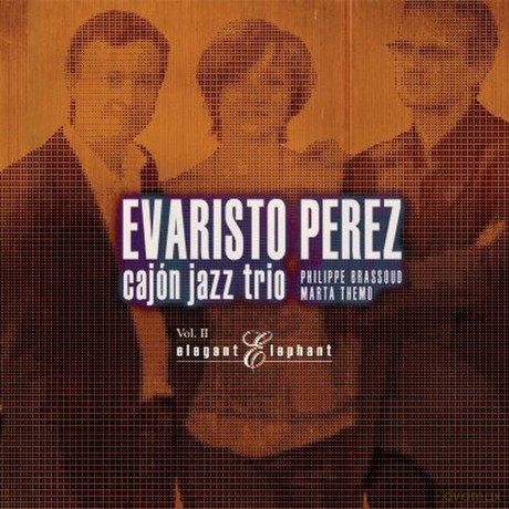 Evaristo Perez: Cajon Jazz Trio (Vol. II) [CD]