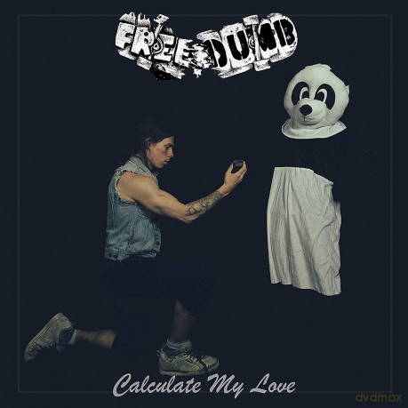 Freedumb: Calculate My Love [CD]