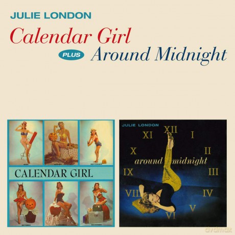 Julie London: Calendar Girl + Around Midnight + Bonus Tracks [CD]