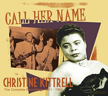 Christine Kittrell: Call Her Name [CD]