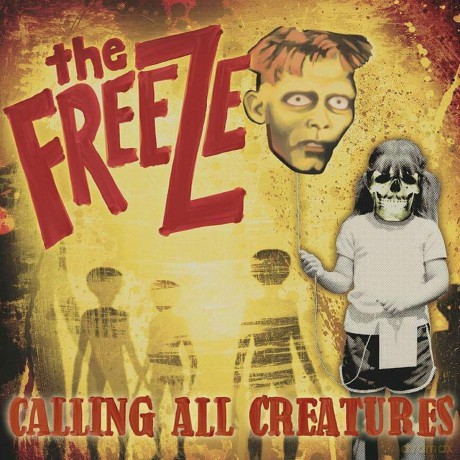 Freeze: Calling All Creatures [CD]