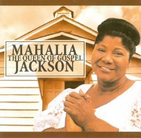 Mahalia Jackson: The Queen Of Gospel [CD]