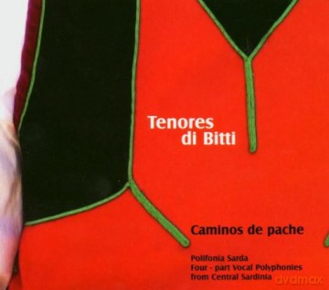 Tenores Di Bitti: Caminos De Pache [CD]