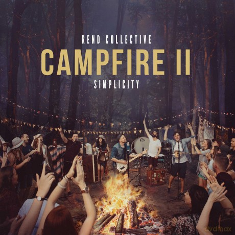 Rend Collective: Campfire II: Simplicity [CD]