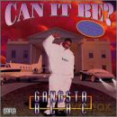 Gangsta Blac: Can It Be [CD]