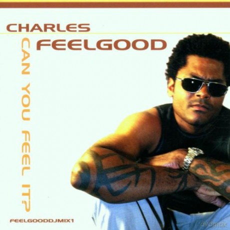 Charles Feelgood: Can You Feel It [CD]