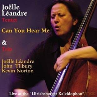 Joelle Leandre: Can You Hear Me [2CD]