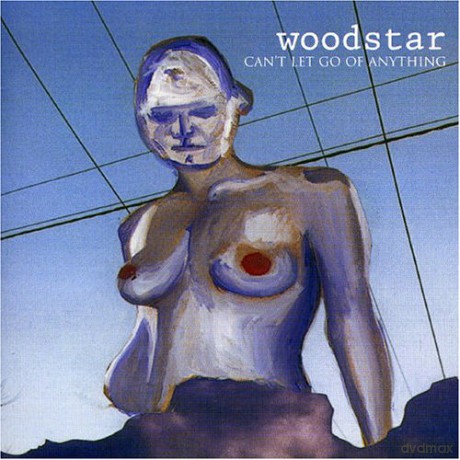 Woodstar: Can&Apos;T Let Go Of Anything [CD]
