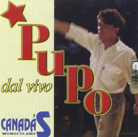 Pupo: Canada's Wonderland [CD]