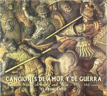 Clarincanto: Canciones De Amor Y Guerra [CD]