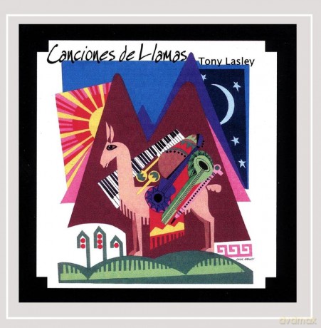 Tony Lasley: Canciones De Llamas [CD]