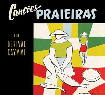 Dorival Caymmi: Cancoes Praieras/Caymmi [CD]