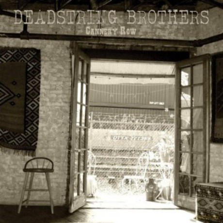 Deadstring Brothers: Cannery Row [CD]