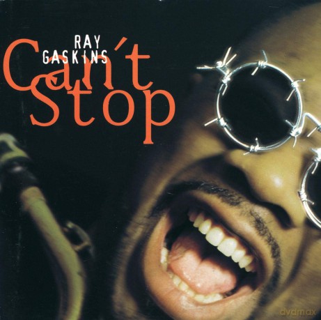Ray Gaskins: Can't Stop [CD]