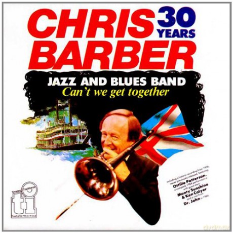 Chris Barber: Can't We Get Together [CD]