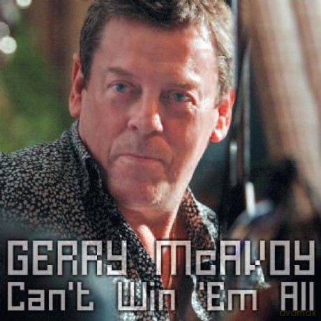 Gerry Mcavoy: Can't Win 'Em All [CD]