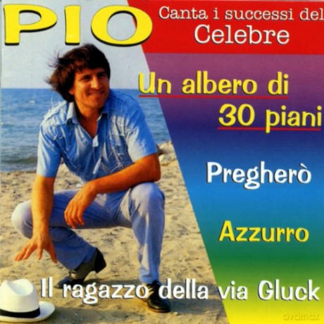 Pio: Canta I Successi Del Celebre [CD]