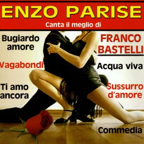 Enzo Parise: Canta Il Meglio Di F.Bastelli [CD]