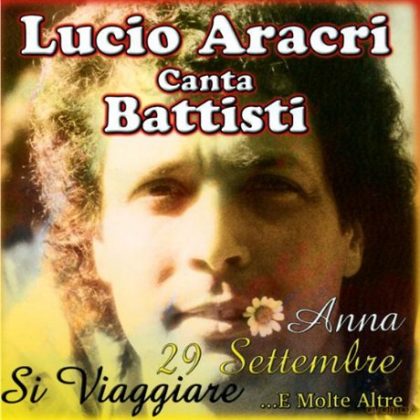 Lucio Aracri: Canta Le Belle Di Battisti [CD]