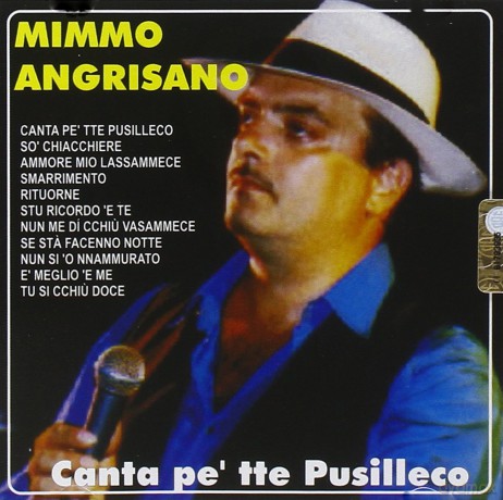 Angrisano Mimmo: Canta Pe'tte Pusilleco [CD]