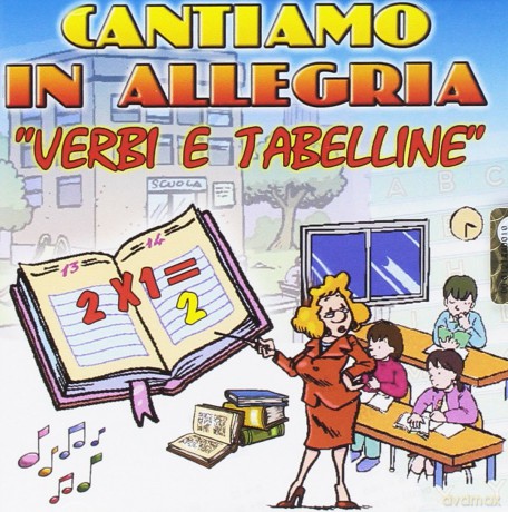 Cantando in Allegria Verbi E Tabelline [CD]