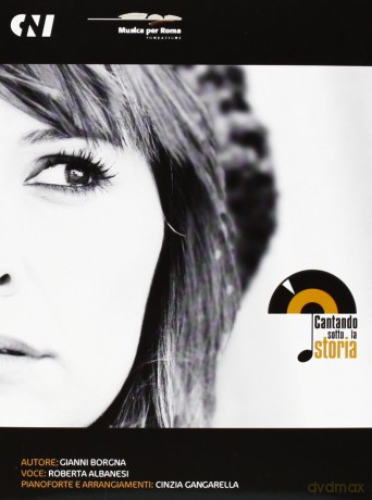 Roberta Albanesi: Cantando Sotto La Storia [CD]