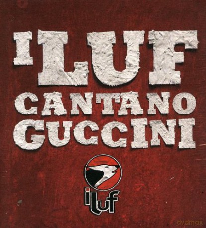 I Luf: Cantano Guccini [CD]