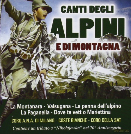 Vari-Canti Degli Alpini E Di Montagna: Canti Degli Alpini E Di Montagna [CD]