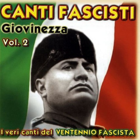 Canti Fascisti Giovinezza Vol 2 [CD]