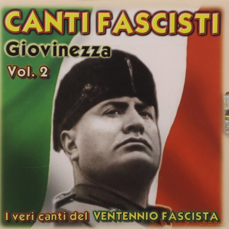 Canti Fascisti Giovinezza Vol 2 [CD]