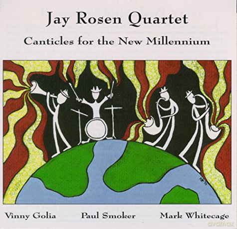 Jay Rosen Quartet: Canticles For The New Mil [CD]