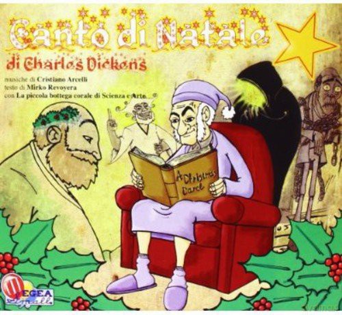 Piccola Bottega Corale Di Scienza E Arte: Canto Di Natale Di Charles Dickens [CD]