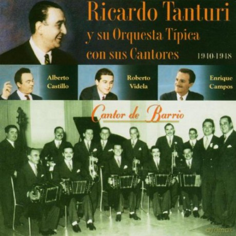 Ricardo Tanturi: Cantor De Barrio 1940-48 [CD]