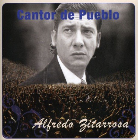 Alfredo Zitarrosa: Cantor Del Pueblo [CD]