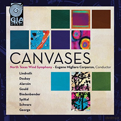 North Texas Wind Symphony: Canvases [CD]