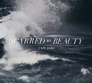 Scarred by Beauty: Cape Zero [CD]
