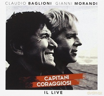Claudio Baglioni E Gianni Morandi: Capitani coraggiosi - Il Live [2CD]