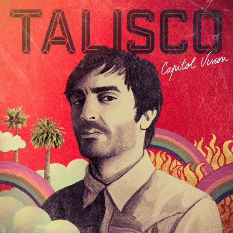 Talisco: Capitol Vision [CD]