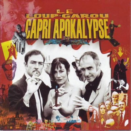 Le Loup Garou: Capri Apokalypse [CD]