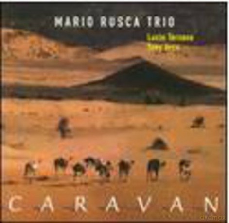 Mario Rusca Trio: Caravan [CD]