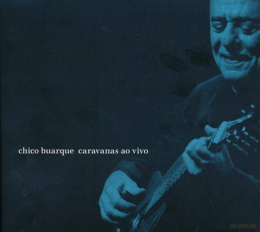 Chico Buarque: Caravanas Ao Vivo [2CD]