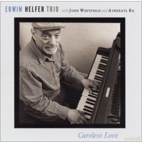 Erwin Helfer Trio: Careless Love [CD]