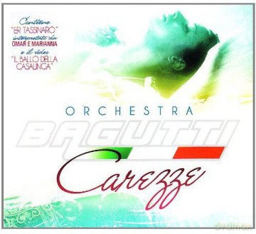 Orchestra Bagutti: Carezze [CD]