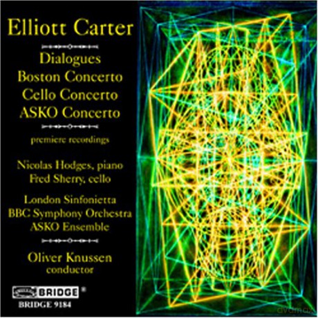 Elliott Carter: Carter - Dialogues; Boston Concerto; Cello Concerto [CD]