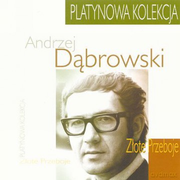 Andrzej Dąbrowski: Platynowa Kolekcja [CD]