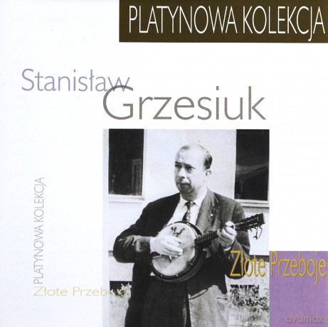 Stanisław Grzesiuk: Platynowa Kolekcja [CD]